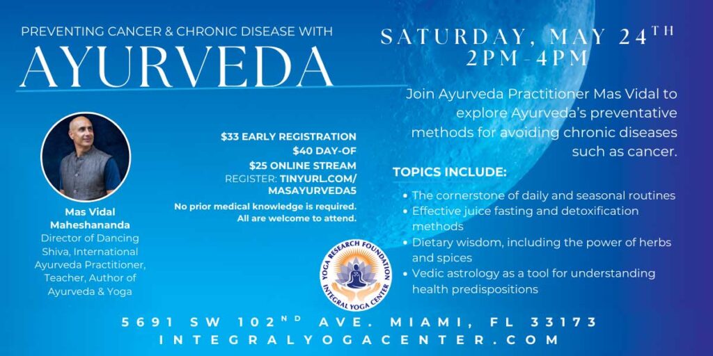 Ayurvedic Workshop at Integral Yoga Center of Miami FL